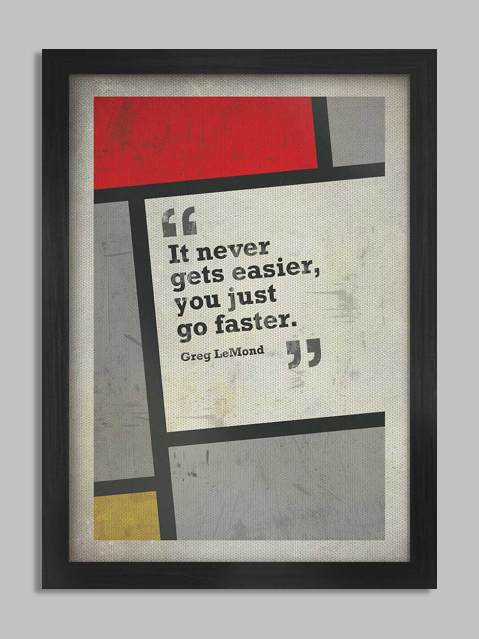 Greg LeMond Cycling Quote Poster Print