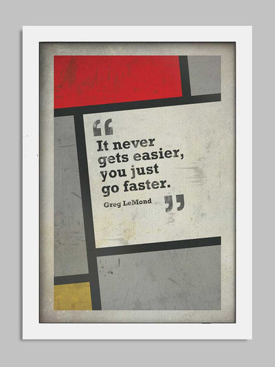 Greg LeMond Cycling Quote Poster Print