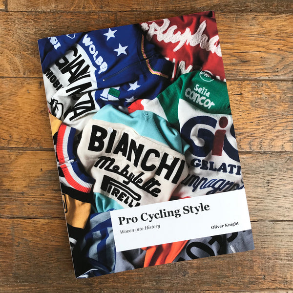 Pro Cycling Style - Woven into History' Book by Oliver Knight — Kickstarter